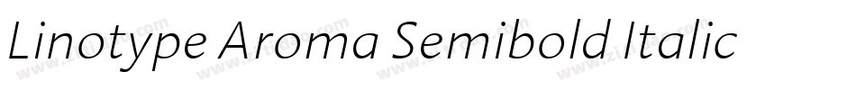 Linotype Aroma Semibold Italic字体转换